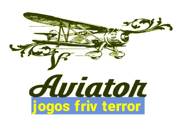 jogos friv terror